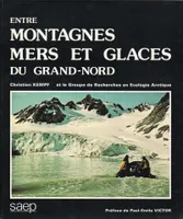 Entre Montagnes, mers et glace du Grand Nord
