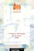Comptes nationaux de la santé 2004