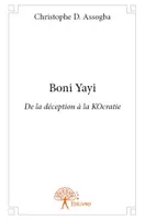 Boni yayi, De la déception à la KOcratie
