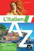 L'italien de A à Z, grammaire, conjugaison & difficultés