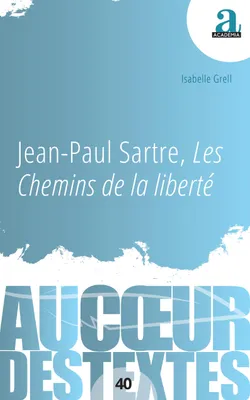 Jean-Paul Sartre, Les Chemins de la liberté