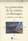 La Protection de la nature en Bretagne, La SEPNB (1953-2003)