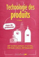 Technologie des produits BEP CSS CORR, livre du professeur