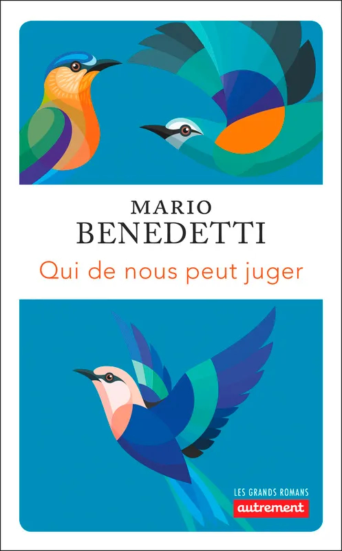 Livres Littérature et Essais littéraires Romans contemporains Etranger QUI DE NOUS PEUT JUGER Mario Benedetti