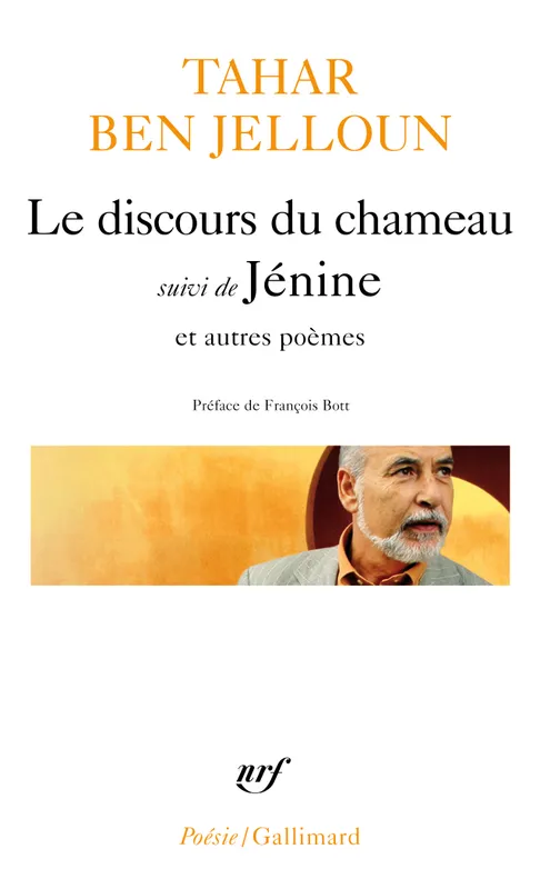 Livres Littérature et Essais littéraires Poésie Le Discours du chameau/Jénine et autres poèmes Tahar Ben Jelloun
