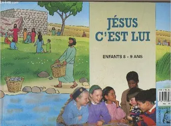 Jésus c'est lui- enfants 8-9 ans, [livre de l'enfant]