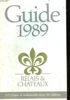 GUIDE 1989 - RELAIS ET CHATEAUX