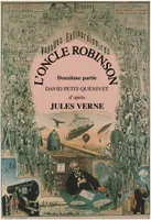 L'Oncle Robinson, Deuxième partie, D'après Jules Verne
