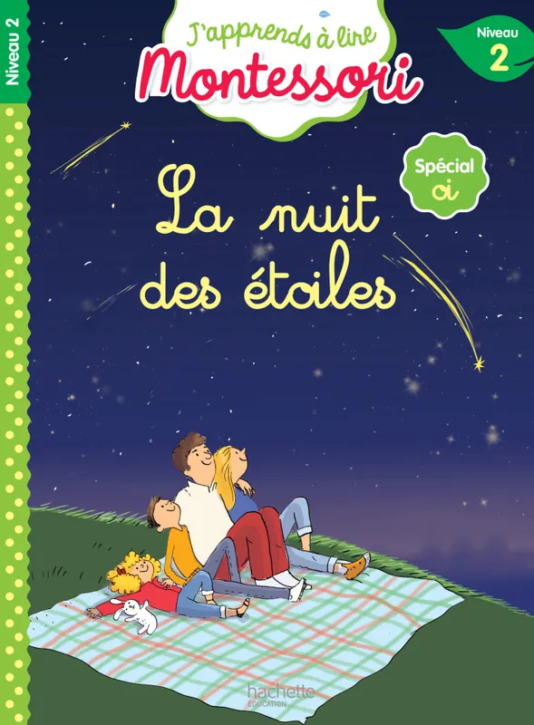 J'apprends à lire Montessori, La nuit des étoiles / niveau 2 Charlotte Leroy-Jouenne