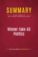 Summary: Winner-Take-All Politics, Review and Analysis of Jacob S. Hacker and Paul Pierson's Book