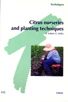 Citrus Nurseries and Planting Techniques
