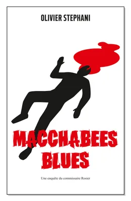 Macchabées blues, Une enquête du commissaire Rosier