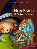 Les recettes de Mimi Biscuit, Mimi Biscuit Et La Fee Cabosse