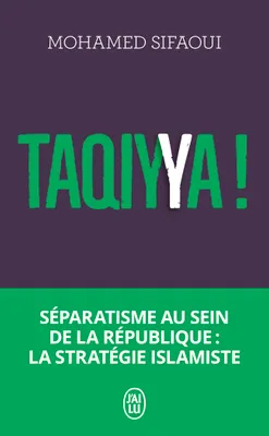 Taqiyya !, Séparatisme au sein de la république, la stratégie islamiste