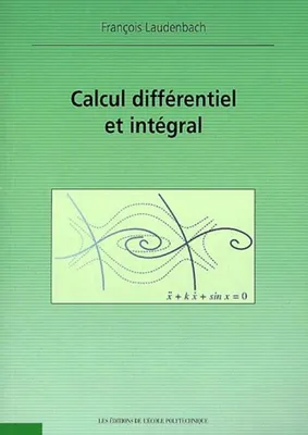 Calcul différentiel et intégral - 2e édition