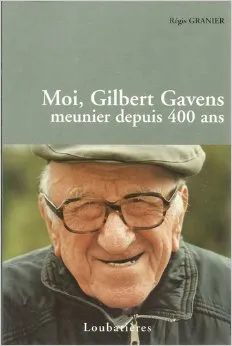 MOI, GILBERT GAVENS MEUNIER DEPUIS 400 ANS
