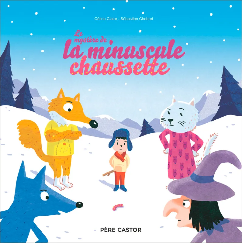Jeux et Jouets Livres Livres pour les 3-6 ans Albums Le mystère de la minuscule chaussette Sébastien Chebret