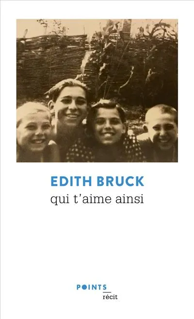Livres Sciences Humaines et Sociales Actualités Qui t'aime ainsi Edith Brück
