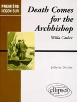 Cather Willa, Death comes for the Archbishop