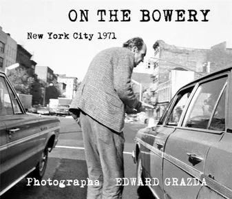 Ed Grazda On the Bowery, New York City 1971 /anglais