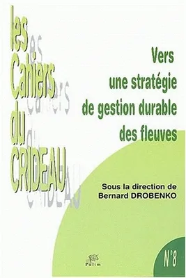 Vers une stratégie de gestion durable des fleuves, Colloque de Limoges, 30 janv. 2002