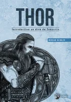 Thor - Introduction au dieu du Tonnerre