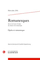 Romanesques, Opéra et romanesque