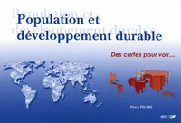 Population et développement durable, Des cartes pour voir…
