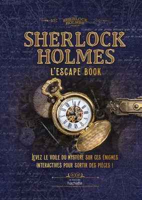 Sherlock Holmes - L'escape book, Levez le voile du mystère sur ces énigmes interactives pour sortir des pièces !