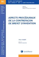 aspects proceduraux de la contrefacon de brevet d invention, Préface Nicolas Bouche