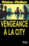 Vengeance à la City