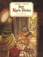 Soeur Marie-Thérèse des Batignolles, 7, Sœur Marie-Thérèse, tome 07, Ainsi soit-elle !
