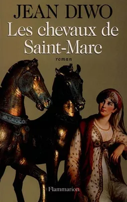 Les Chevaux de Saint-Marc, roman