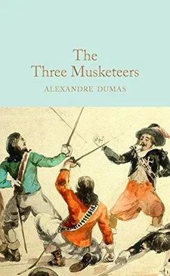 Alexandre Dumas The Three Musketeers (Macmillan Collector's Library) /anglais