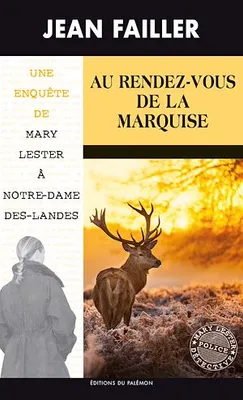 Au Rendez-vous de la Marquise, Les enquêtes de Mary Lester - Tome 55