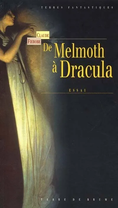 Livres Littératures de l'imaginaire Science-Fiction De Melmoth à Dracula, la littérature fantastique irlandaise au XIXe siècle Claude Fierobe