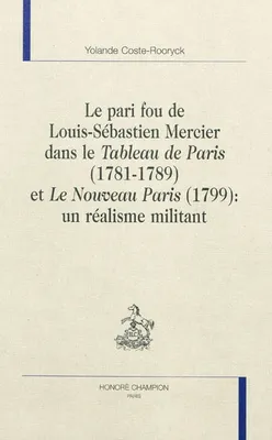 Le pari fou de Louis-Sébastien Mercier dans 