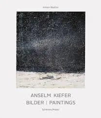 Anselm Kiefer Paintings /anglais/allemand