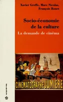 Socio-économie de la culture - la demande de cinéma, la demande de cinéma
