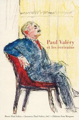 Paul Valéry et les écrivains