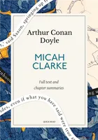 Micah Clarke: A Quick Read edition, His Statement as made to his three grandchildren Joseph, Gervas and Reuben During the Hard Winter of 1734