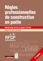 Règles professionnelles de construction en paille Régles CP 2012 révisées, Remplissage isolant et support d'enduit