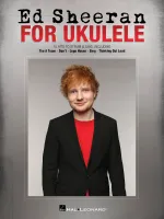 Ed Sheeran for Ukulele, 15 Hits to strum & sing