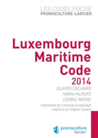 Code poche Promoculture-Larcier - Luxembourg - Maritime Code - 2014