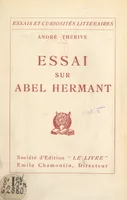 Essai sur Abel Hermant