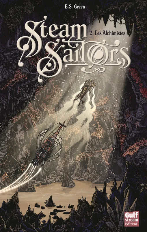 Steam Sailors - tome 2 Les Alchimistes Ellie S. Green