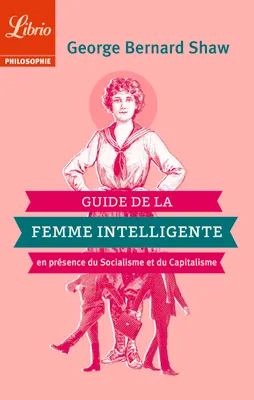 Guide de la Femme intelligente en présence du Socialisme et du Capitalisme