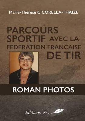 Parcours sportif avec la fédération française de tir, Roman photos