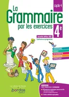 La grammaire par les exercices 4e 2021 Cahier de l'élève