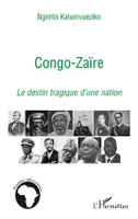 Congo-Zaïre, Le destin tragique d'une nation